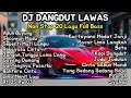 DJ Dangdut Lawas Remix Nonstop 1 Jam Full Bass Aduh Buyung Kopi Dangdut Bahtera Cinta