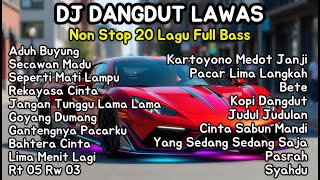 Download lagu DJ Dangdut Lawas Remix Nonstop 1 Jam Full Bass | Aduh Buyung, Kopi Dangdut, Bahtera Cinta mp3