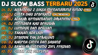 Download lagu DJ SLOW BASS TERBARU 2025 | DJ AISHITERU 2 SIKSA MENANGUNG RINDU🎵DJ CINTA DARI SEBERANG🎵| FULL ALBUM mp3 Download lagu DJ SLOW BASS TERBARU 2025 | DJ AISHITERU 2 SIKSA MENANGUNG RINDU🎵DJ CINTA DARI SEBERANG🎵| FULL ALBUM mp3