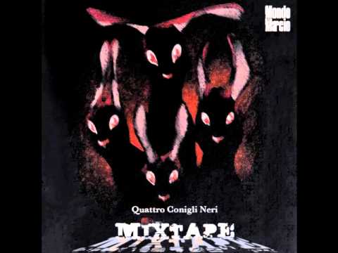 Mondo Marcio - Quattro conigli neri - 10 - Fumo passivo feat. A&R