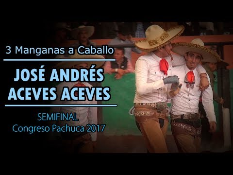 Jose Andres Aceves - 3 Manganas on Horseback - Pachuca 2017 Semifinal