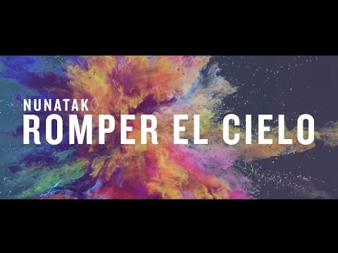 Romper El Cielo - Nunatak