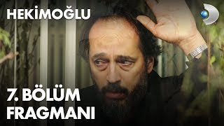Hekimoğlu 7. Bölüm Fragmanı Hekimoğlu 7. Bölüm Fragmanı