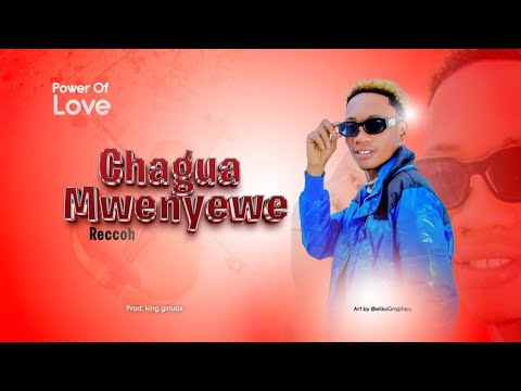 Reccoh __ Chagua mwenyewe (official Lyrics video)