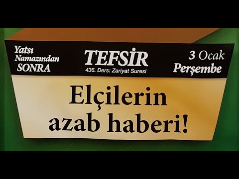 03.01.2019 Müjde ve Azap - Zariyat Suresi - Mustafa AYDIN 436. Tefsir Dersi
