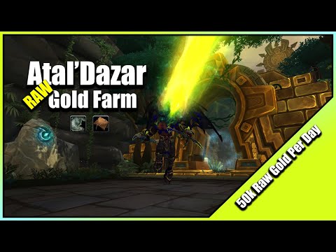 [Nerfed] Atal'Dazar Raw Gold Farm | Make 50k Gold A Day