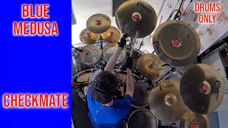 BLUE MEDUSA | CHECKMATE | DRUMS ONLY | BOSPHORUS CYMBALS
