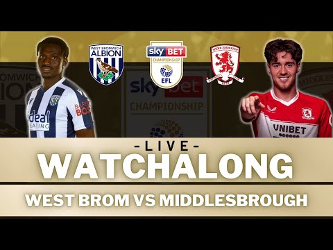 WEST BROM vs MIDDLESBROUGH | Live Football Watch Along with "RY" INRICTUS!