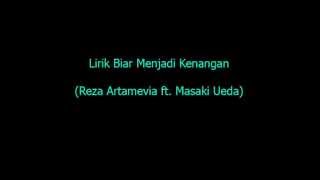 Lirik Biar Menjadi Kenangan - Reza Artamevia ft. Masaki Ueda