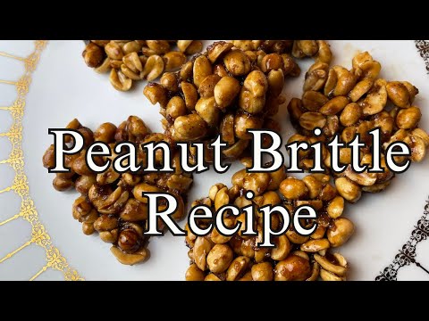 Easy Peanut Brittle Recipe