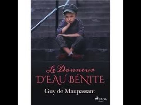 Le donneur d'eau bénite, Guy de Maupassant. Version audio