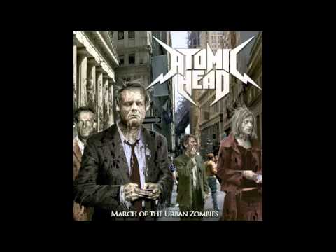 Atomic Head - March of the Urban Zombies (Full Album 2014)