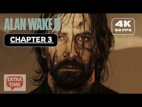 ALAN WAKE 2 Walkthrough Chapter 3 - The Mysterious Dark Place
