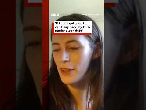 'If I don't get a job I can't pay back my £50k student loan debt'. #StudentLoan #BBCNews