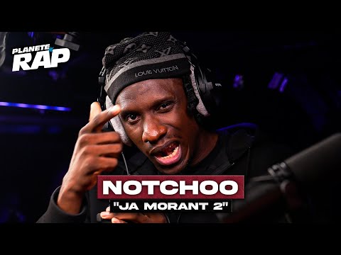 [EXCLU] Notchoo - Ja Morant #PlanèteRap