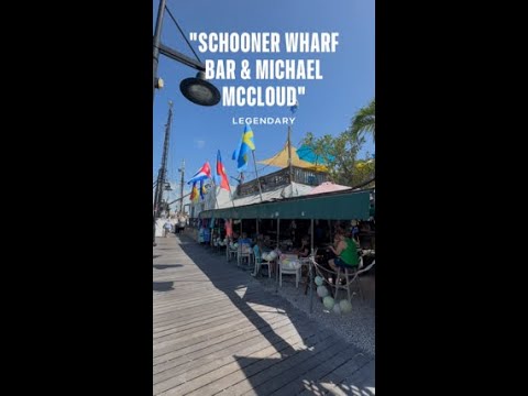 “The Schooner Wharf Bar & Michael McCloud”, Legendary #shorts