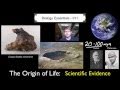 The Origin of Life - Scientific Evidence 