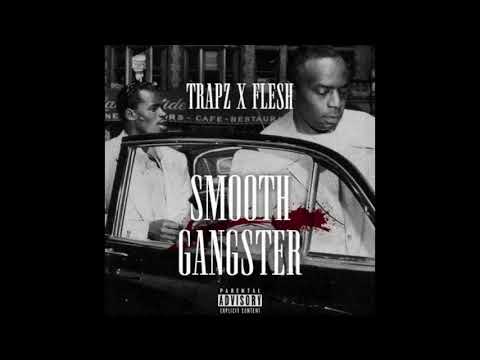#10Side Trapz x Flesh - Smooth Gangster (Audio)