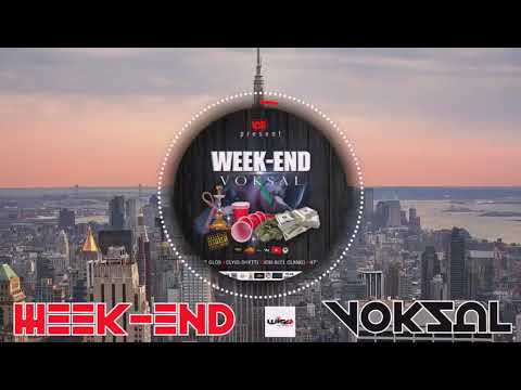 Weekend Voksal feat Cly G-Shyt x 47 G-Shyt..