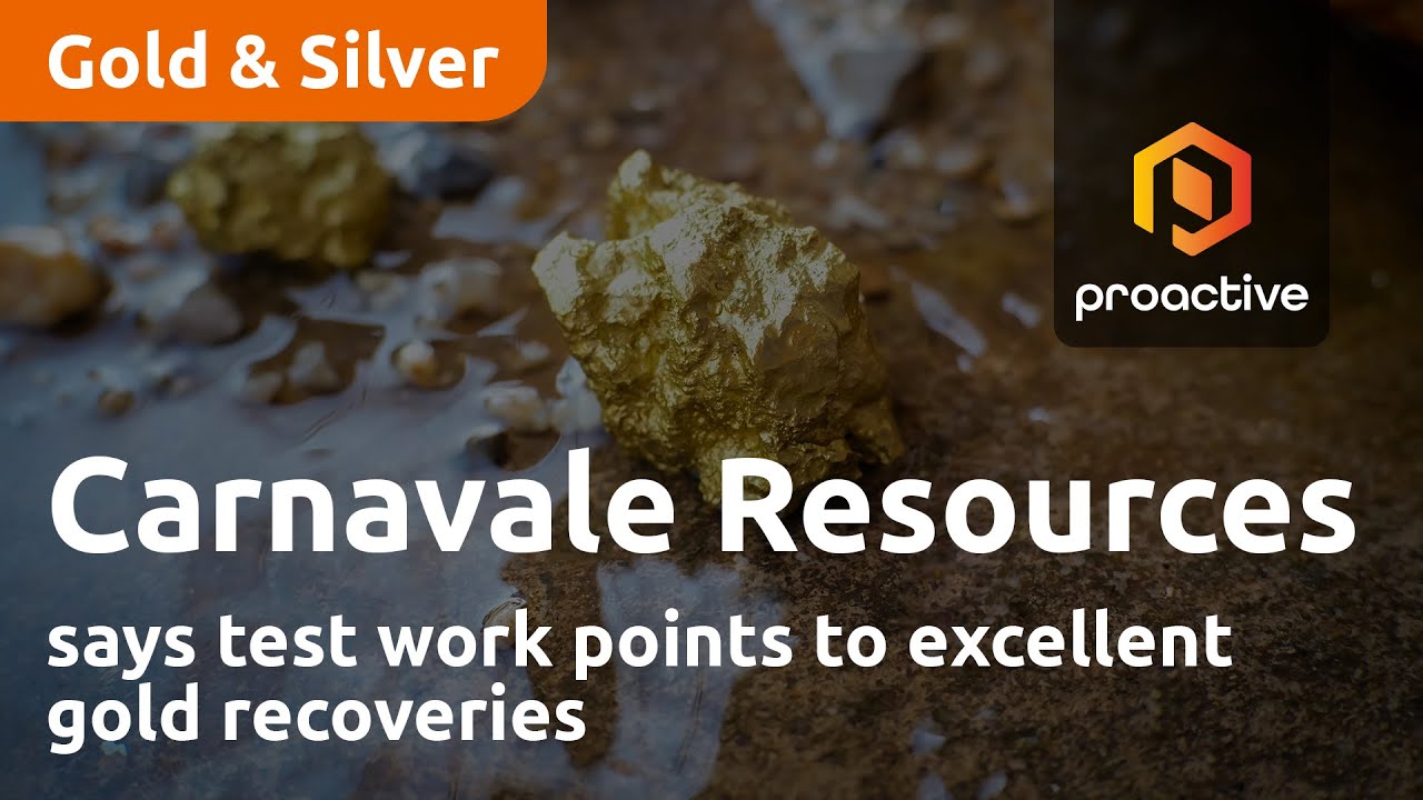 Carnavale Resources says test work points to excellent gold recoveries