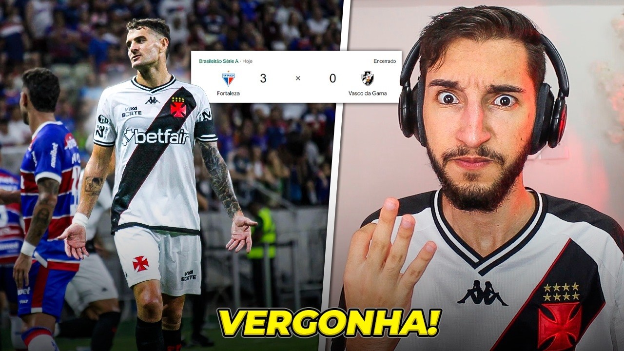 Vasco 0 x 3 Fortaleza - VASCO TÁ COM DERROTA HOJE, DERROTA AMANHÃ, DERROTA SEMPRE! 😡