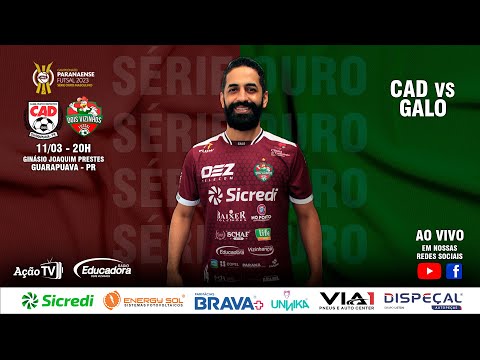 CAD x GALO - 1° RODADA - 1° TURNO - SÉRIE OURO 2023