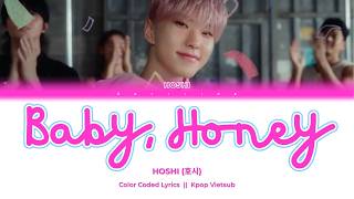 Download lagu 【Vietsub】 Baby, Honey (아기자기) - HOSHI (호시)⎟Color Coded Lyrics mp3