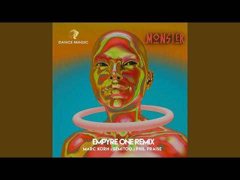 Monster (feat. Phil Praise) (Empyre One Remix Extended)