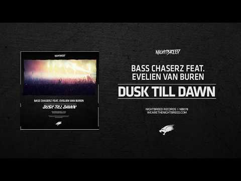 Bass Chaserz feat. Evelien van Buren - Dusk Till Dawn