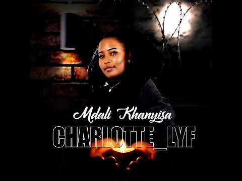 charlotte lyf-Mdali Khanyisa