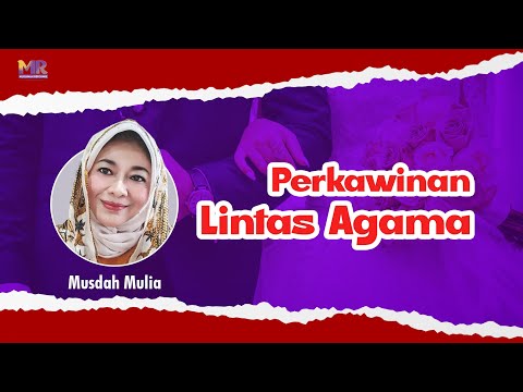 Perkawinan Lintas Agama | Musdah Mulia | Eps. 128 | Muslimah Reformis