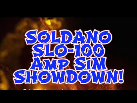SLO-100 Amp Sim Shootout!! How does your favorite compare?