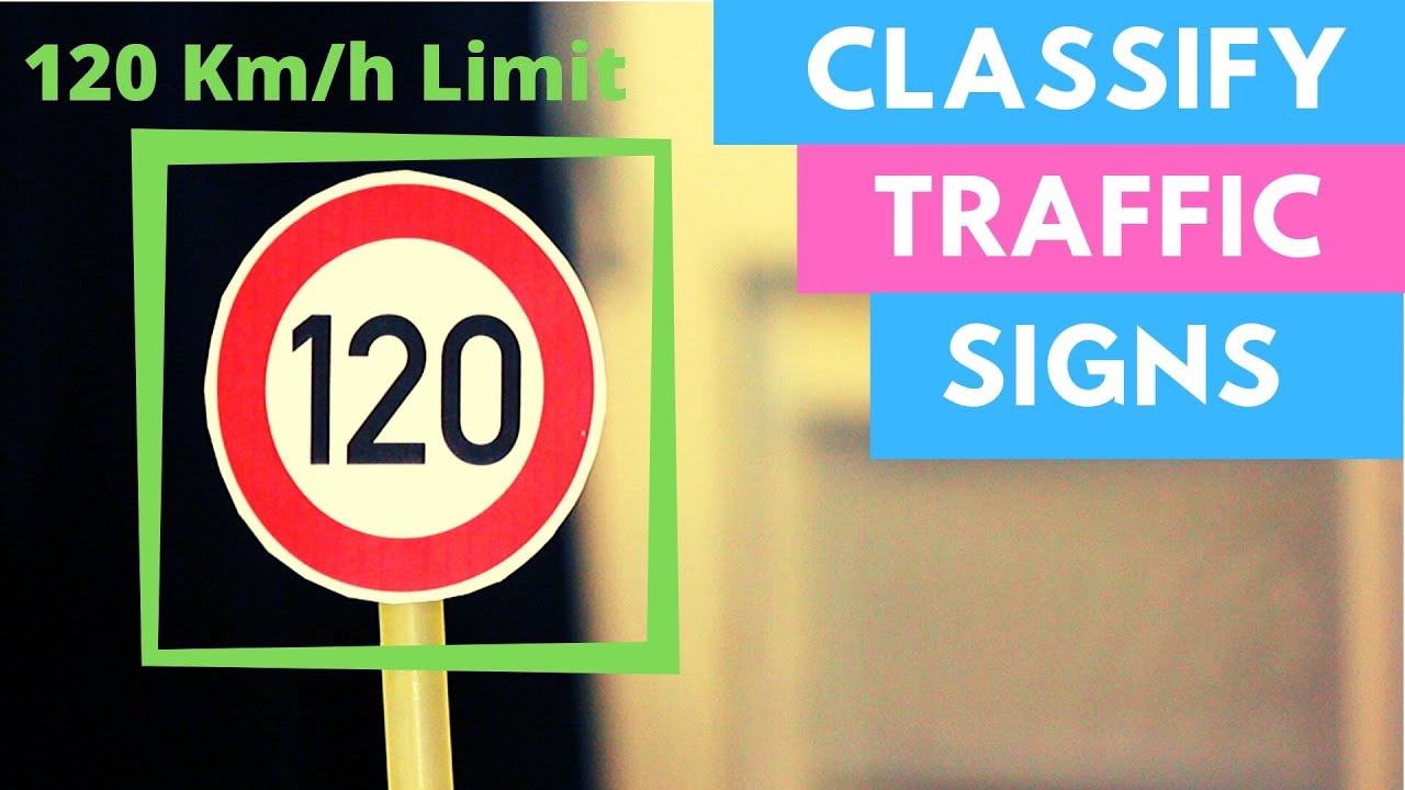 Traffic Signs Classification Using Convolution Neural Networks CNN | OPENCV Python