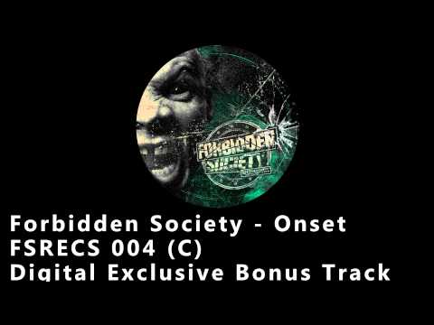 Forbidden Society - ONSET ( FSRECS 004 )
