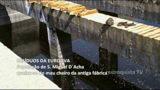 preview picture of video 'S. Miguel D´Acha queixa-se de resíduos da Euroliva'
