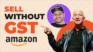 How to Sell on Amazon without a GST Number ? | Online Selling without GSTIN #amazonfba