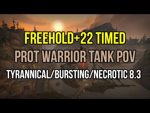 Freehold+22 ★ Prot Warrior POV ★ [Timed][Tyrannical/Necrotic/Bursting/Awakened][8.3]