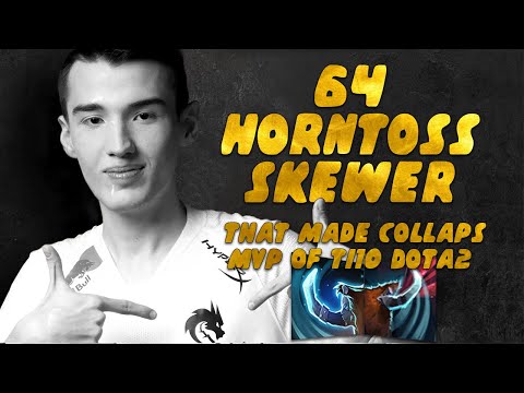 64 horn toss + skewer that made Collapse MVP of ti10 Dota2
