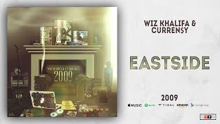 Wiz Khalifa &amp; Curren$y - Eastside (2009)