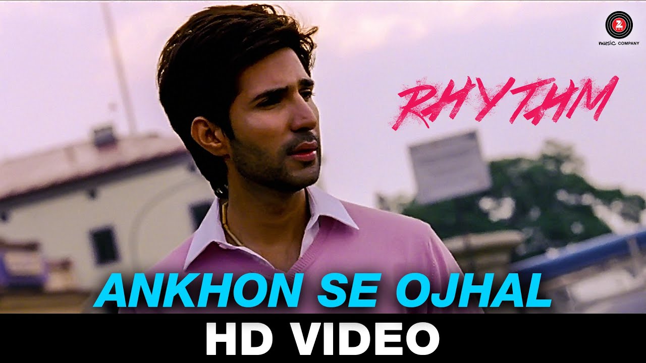 Ankhon Se Ojhal Lyrics | Rhythm | Adeel Chaudhry | Adeel Chaudhry