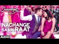 Nachange Saari Raat Full Song | JUNOONIYAT | Pulkit Samrat,Yami Gautam| T-Series