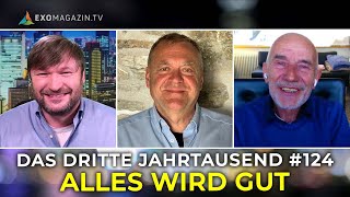 ALLES WIRD GUT | Das 3. Jahrtausend #124