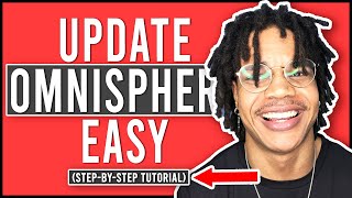How To Update Omnisphere 2 The Fast & Easy Way (Step-By-Step Tutorial)