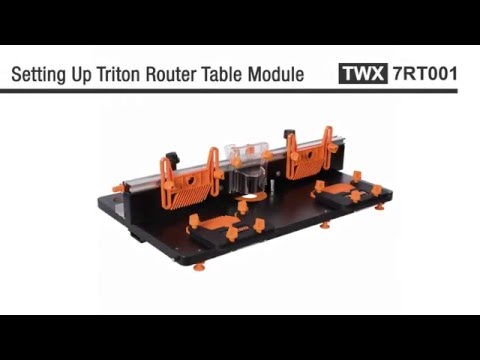 Triton Router Table Module - Instructions Triton Router Table Module - Instructions