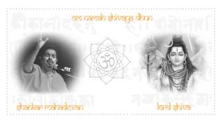 Lord Shiva - Om Namah Shivaya Dhun [Devotional Mantra] | Shankar Mahadevan
