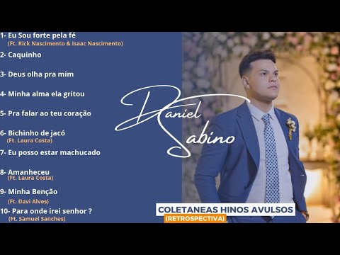 Hinos Avulsos CCB - Vol. ESPECIAL (Retrospectiva) | Daniel Sabino