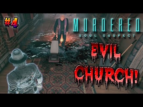 Murdered Soul Suspect Gameplay Walkthrough Part 4
