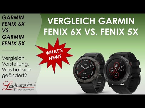 Vorstellung Garmin Fenix 6X Pro Solar vs. Garmin Fenix 5X Plus