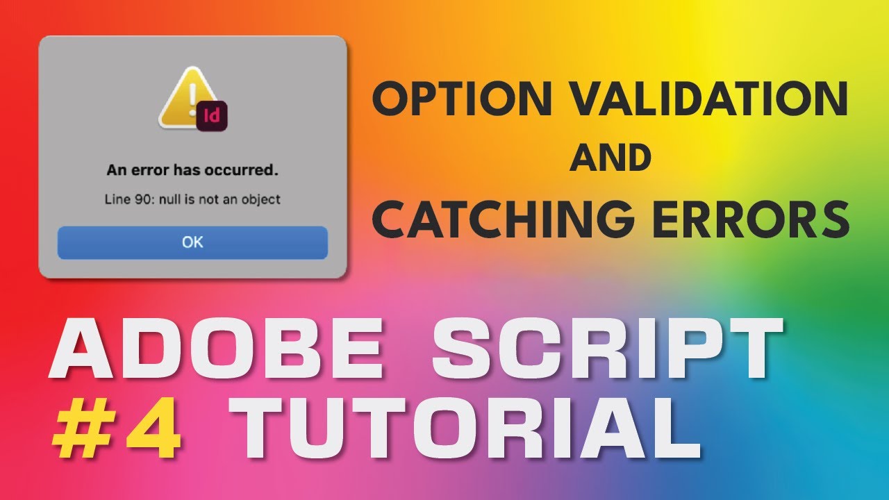 Adobe Script Tutorial 4 Option Validation and Catching Errors