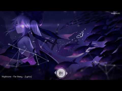 Nightcore - Far Away